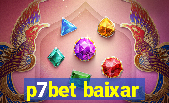 p7bet baixar